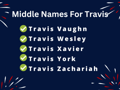 400 Best Middle Names For Travis