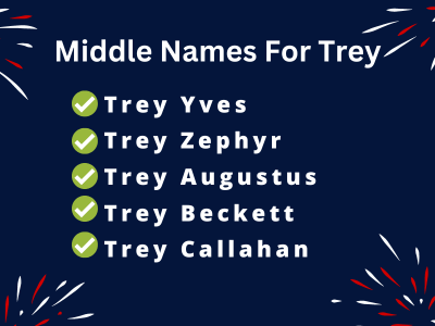 400 Creative Middle Names For Trey