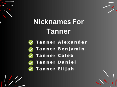 Nicknames For Tanner