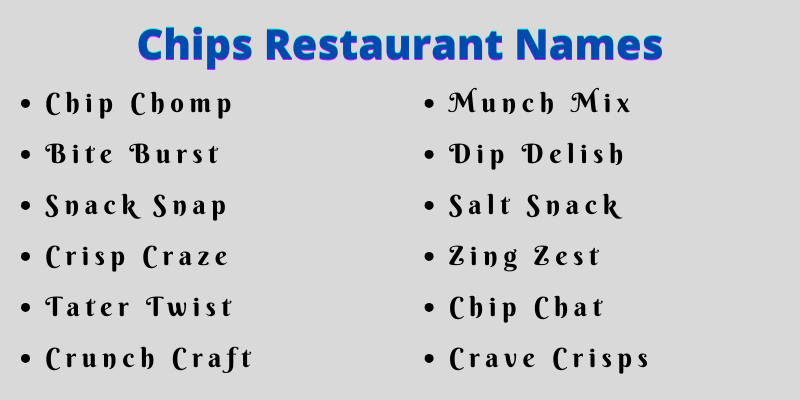 Chips Restaurant Names