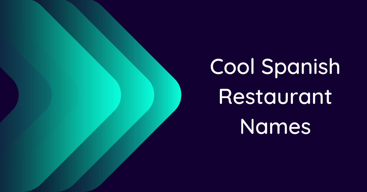 700-cool-spanish-restaurant-names