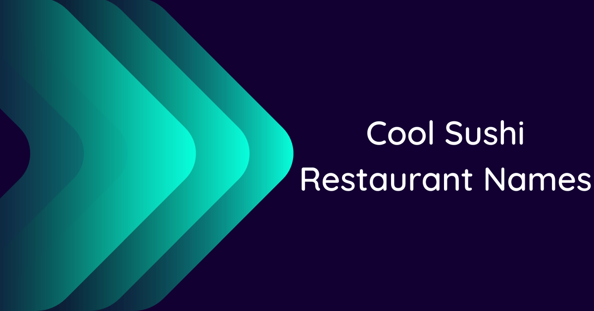 700-cool-sushi-restaurant-names