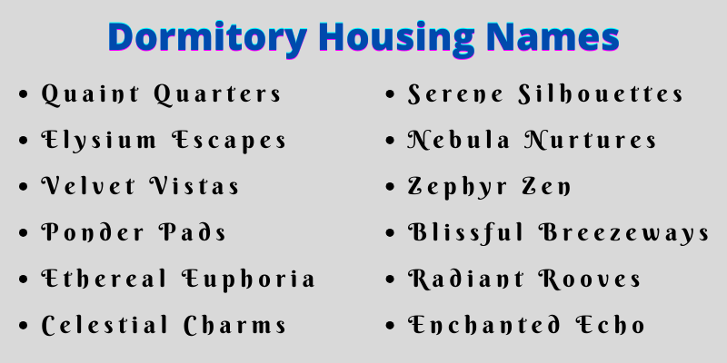 Dormitory Housing Names