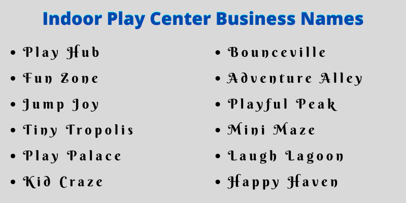 Indoor Play Center Business Names