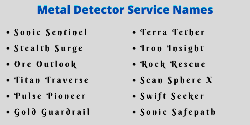 Metal Detector Service Names