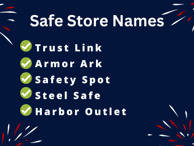 Safe Store Names