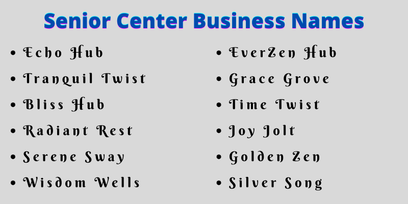 Senior Center Business Names