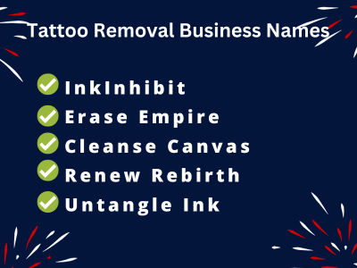 Tattoo Removal Business Names