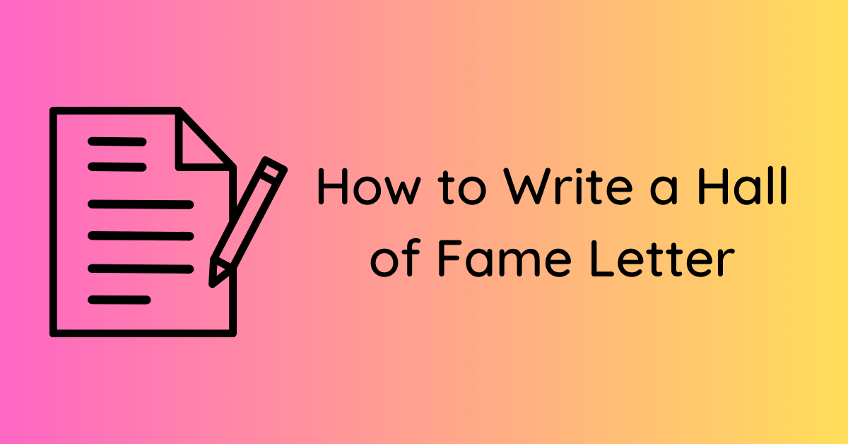 How to Write a Hall of Fame Letter