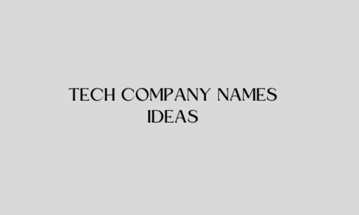 Tech Company Names: 400+ Cool Tech Business Names