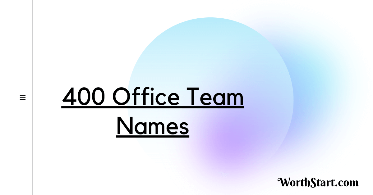 Office Team Names 400 Creative Team Names For Work