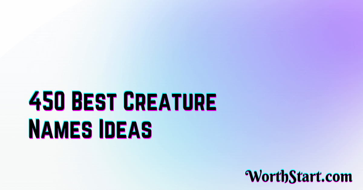 Creature Names Ideas