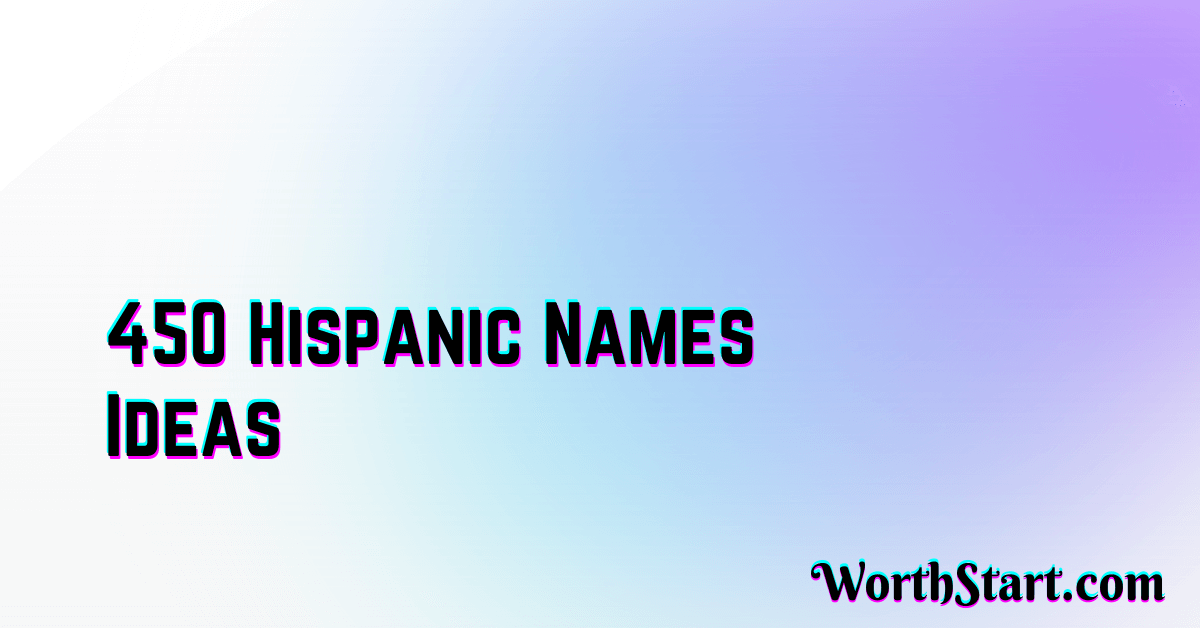 Hispanic Names Ideas