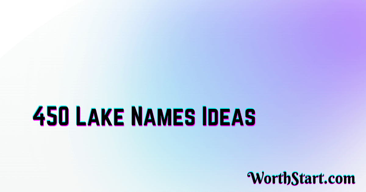 Lake Names Ideas