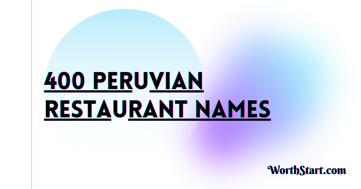 Peruvian Restaurant Names