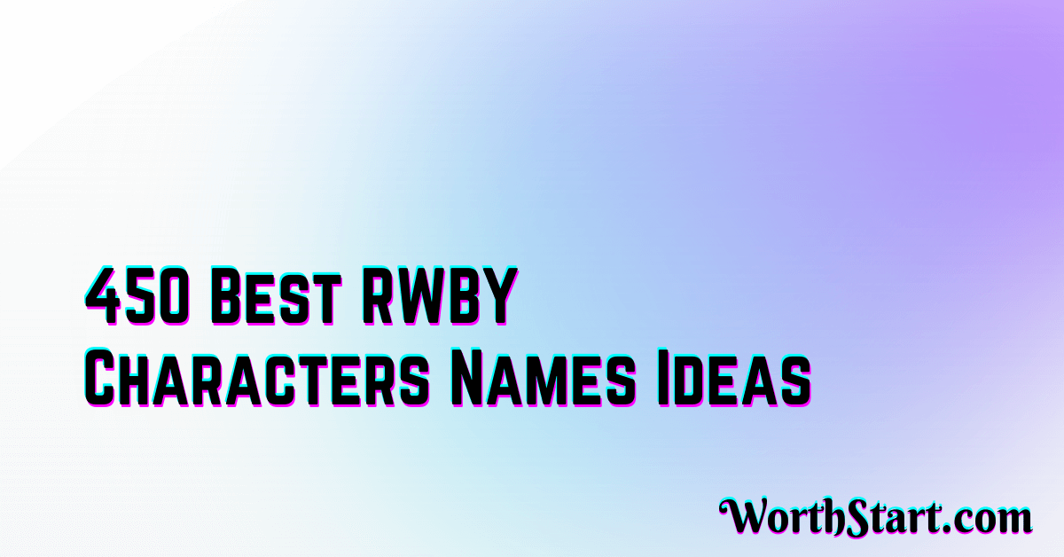 RWBY Characters Names Ideas