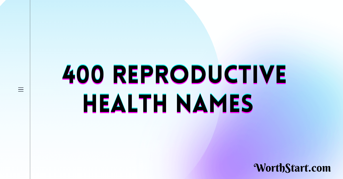 Reproductive Health Names