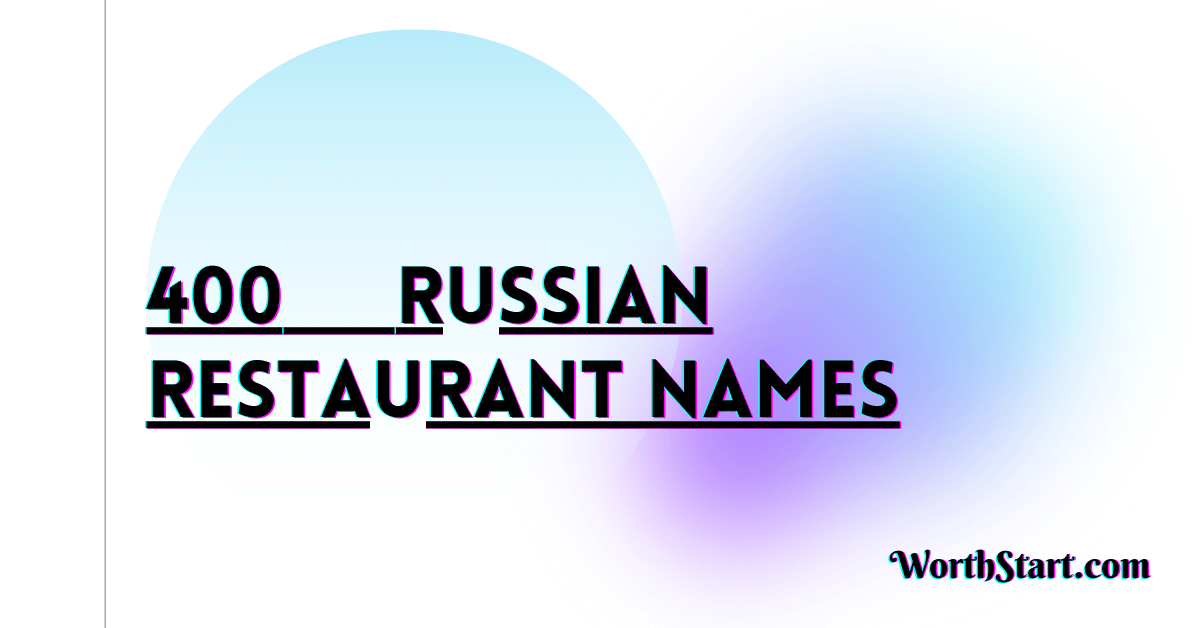 Russian Restaurant Names