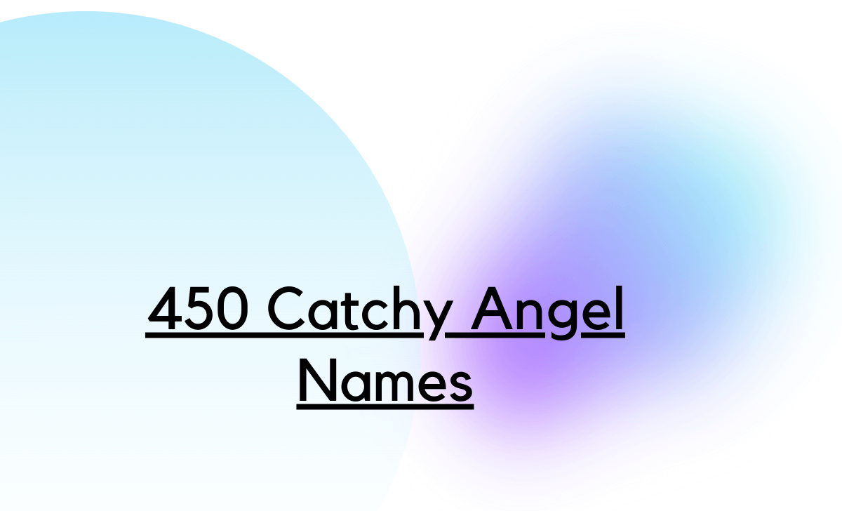 450 Catchy Angel Names
