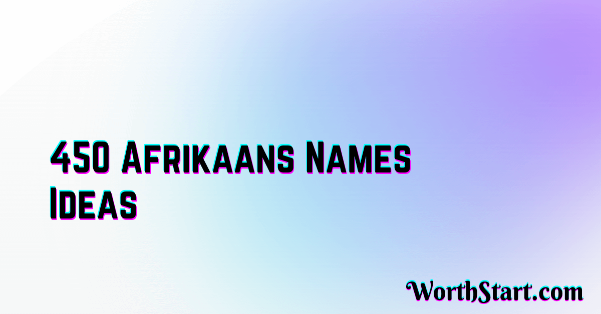 Afrikaans Names Ideas