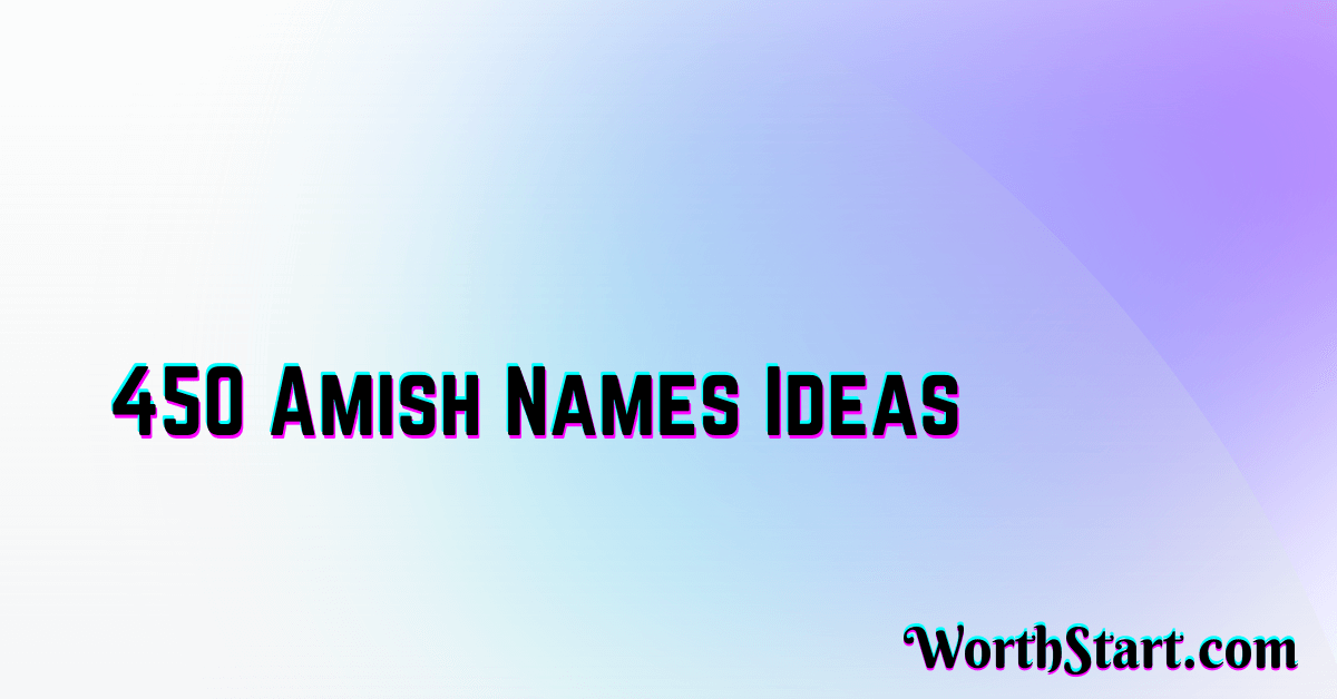 Amish Names Ideas