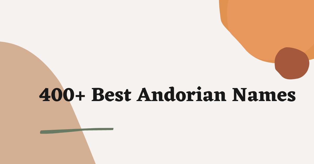 Andorian Names Ideas