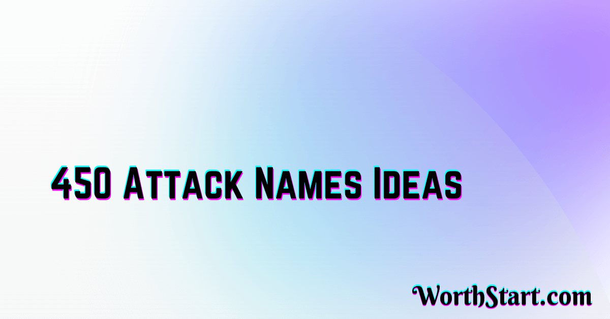 Attack Names Ideas