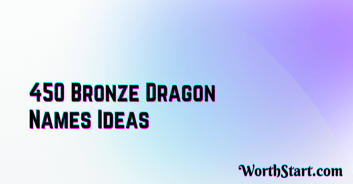 Bronze Dragon Names Ideas