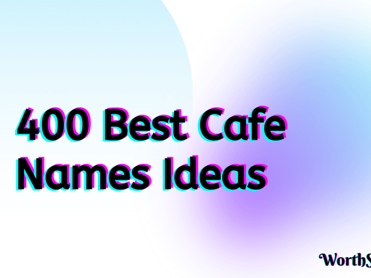 400 Funny Cafe Names To Make You Smile