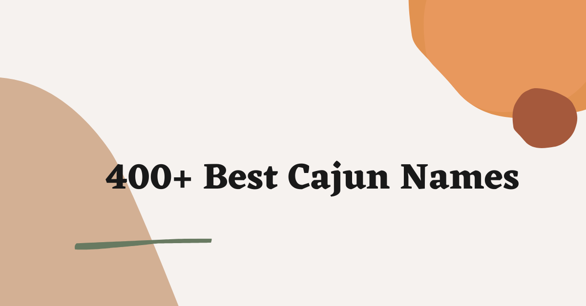 Cajun Names Ideas