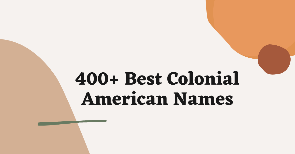 Colonial American Names Ideas