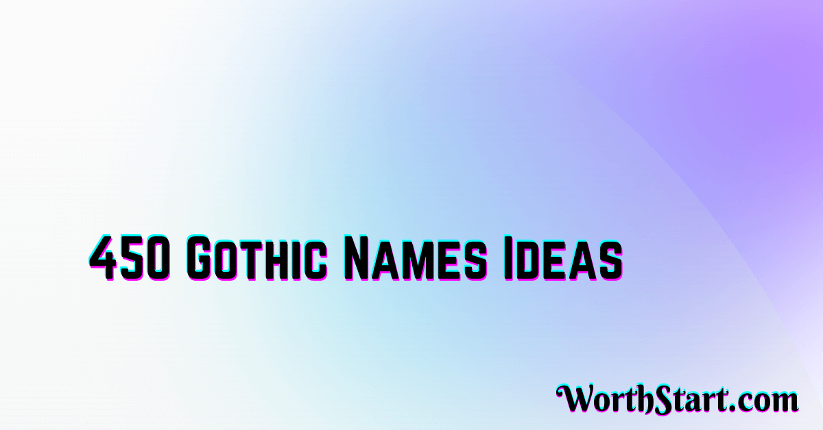 Gothic Names Ideas