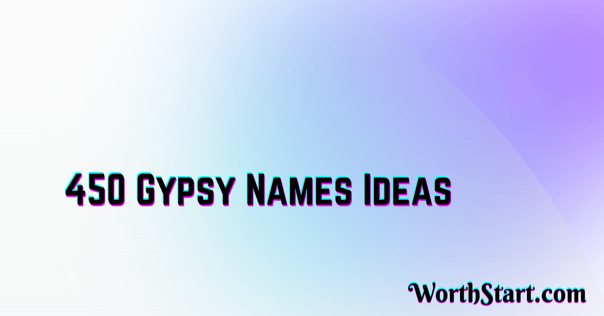 Gypsy Names Ideas