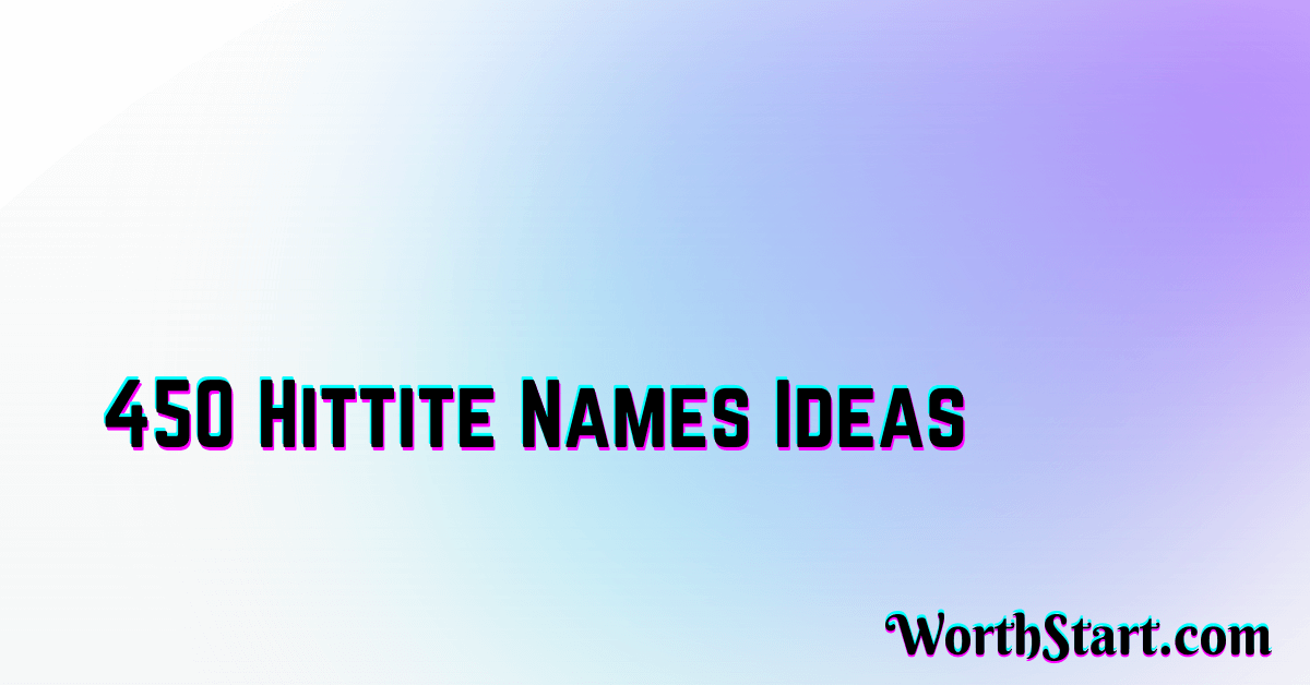 Hittite Names Ideas