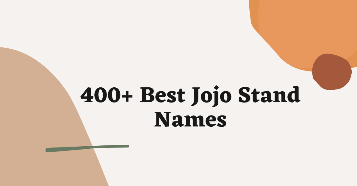 Jojo Stand Names Ideas