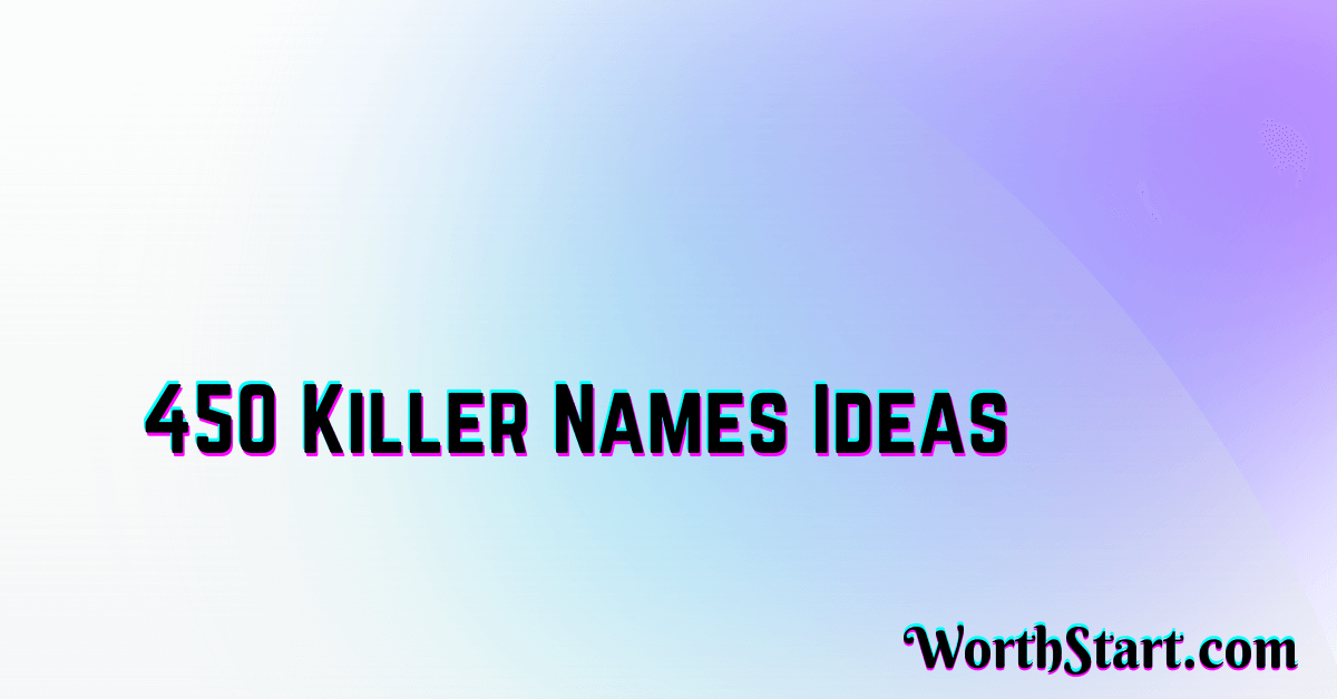 Killer Names Ideas