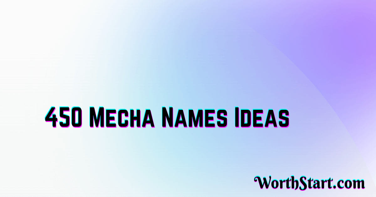 Mecha Names Ideas