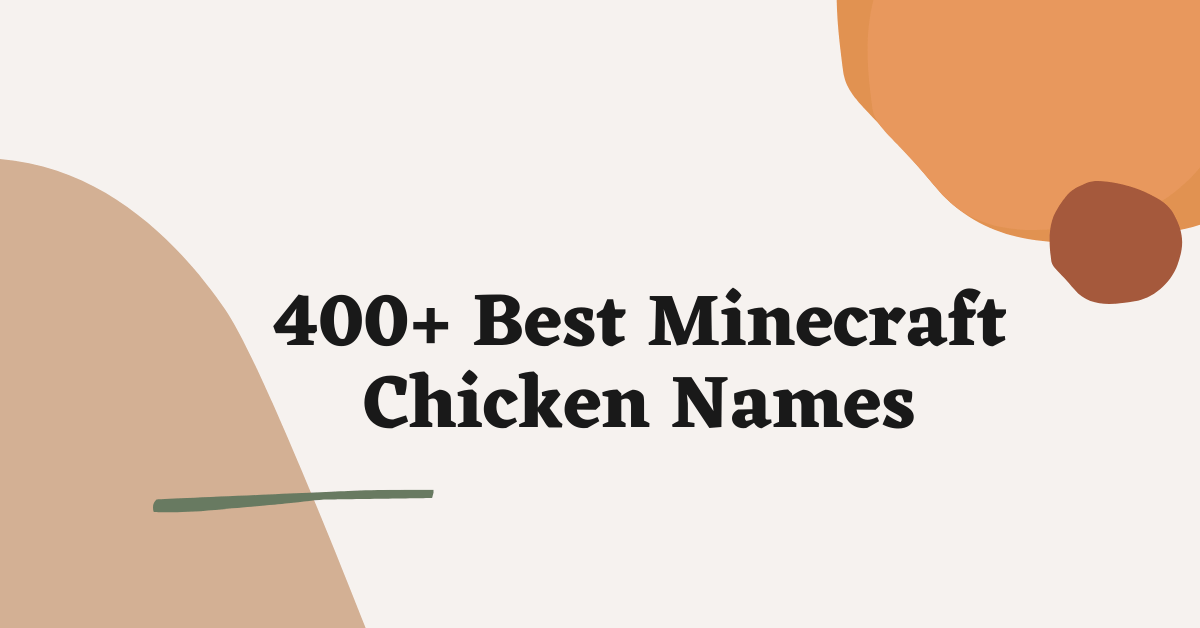 Minecraft Chicken Names Ideas