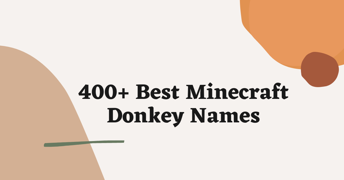 Minecraft Donkey Names Ideas