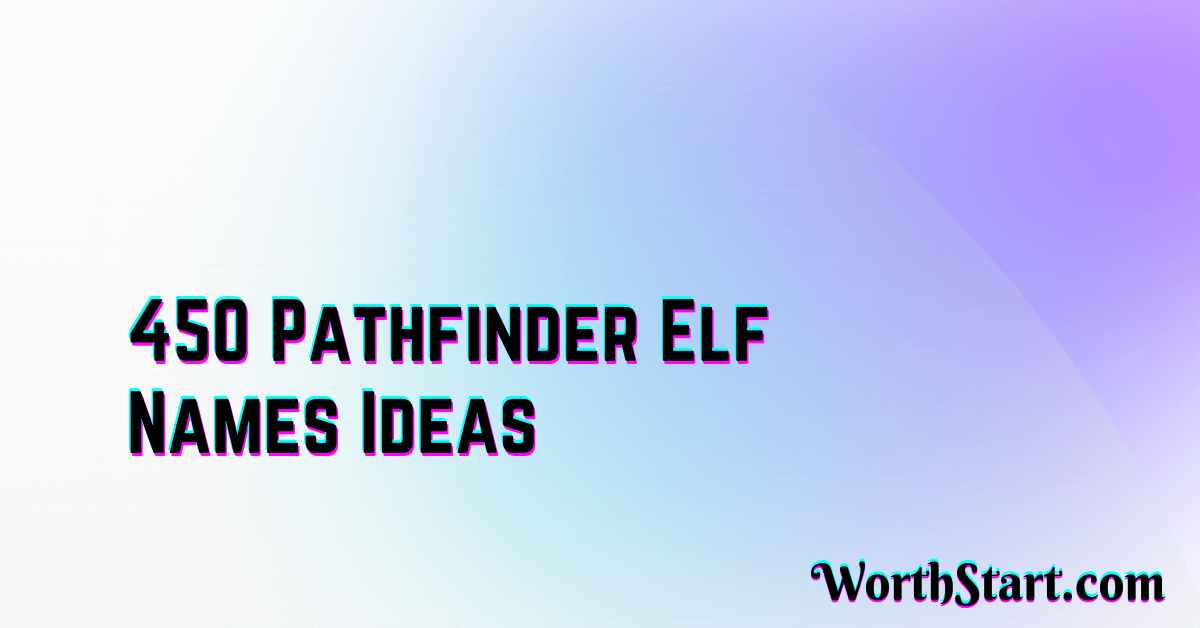 Pathfinder Elf Names Ideas