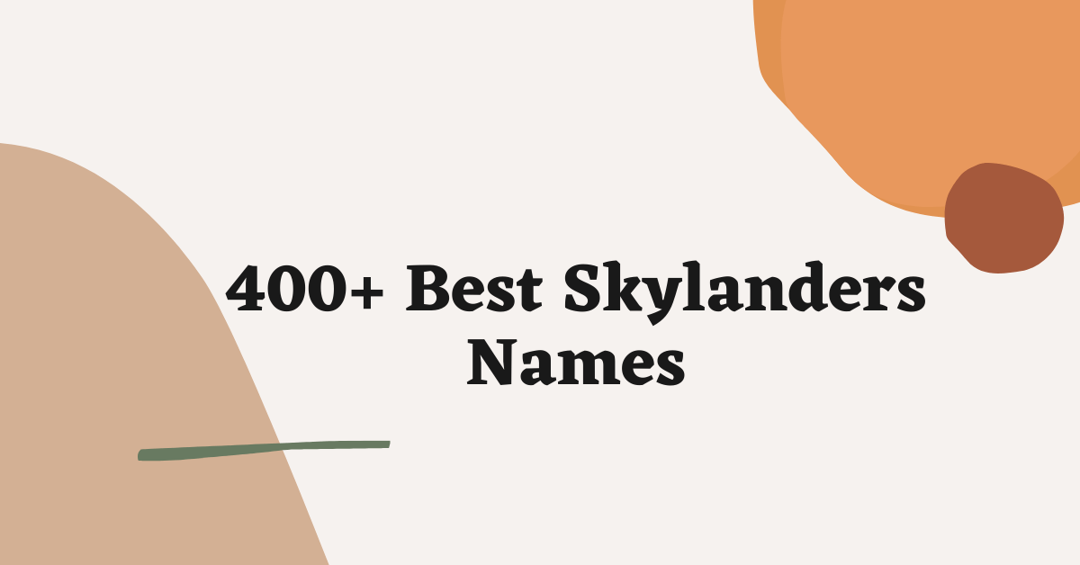 Skylanders Names Ideas