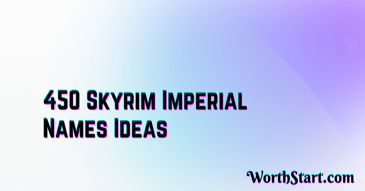 Skyrim Imperial Names Ideas