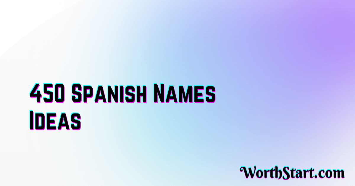 Spanish Names Ideas