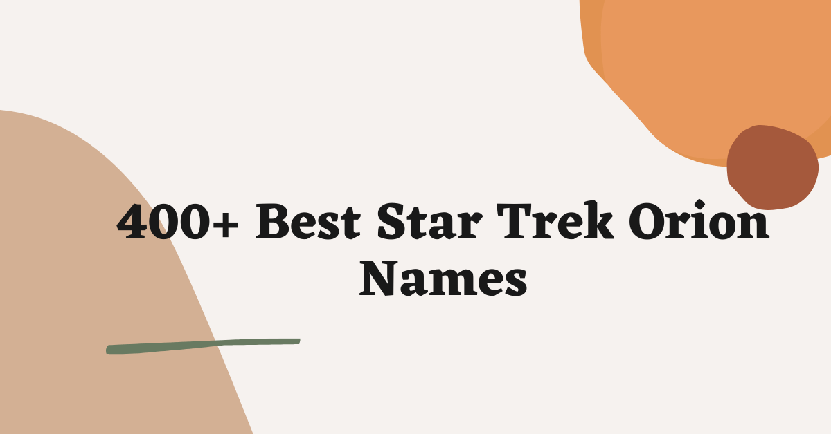 Star Trek Orion Names Ideas