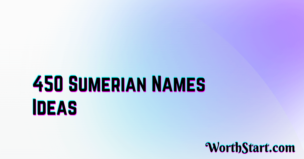 Sumerian Names Ideas