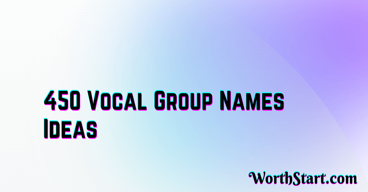 Vocal Group Names Ideas