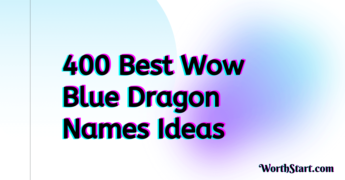 Wow Blue Dragon Names