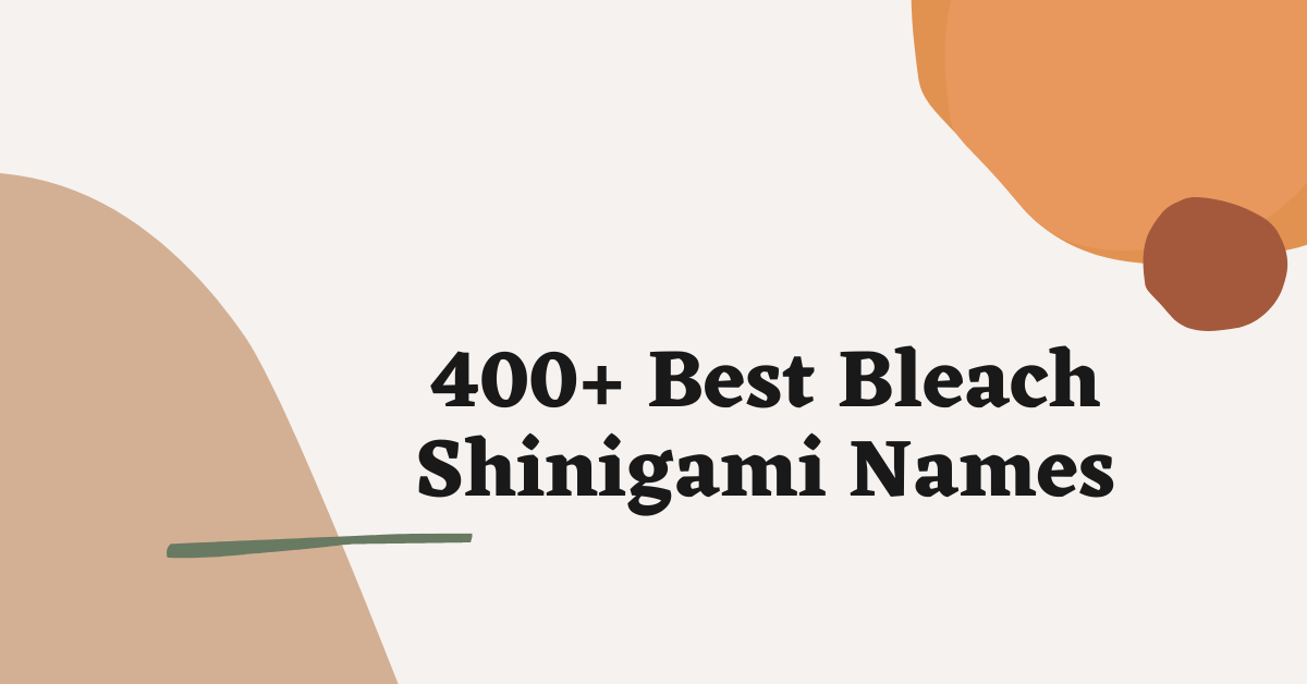 Bleach Shinigami Names