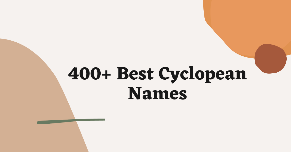 Cyclopean Names Ideas