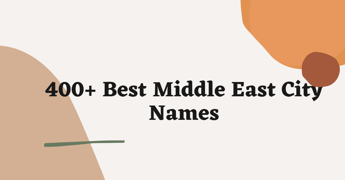 Middle East City Names Ideas